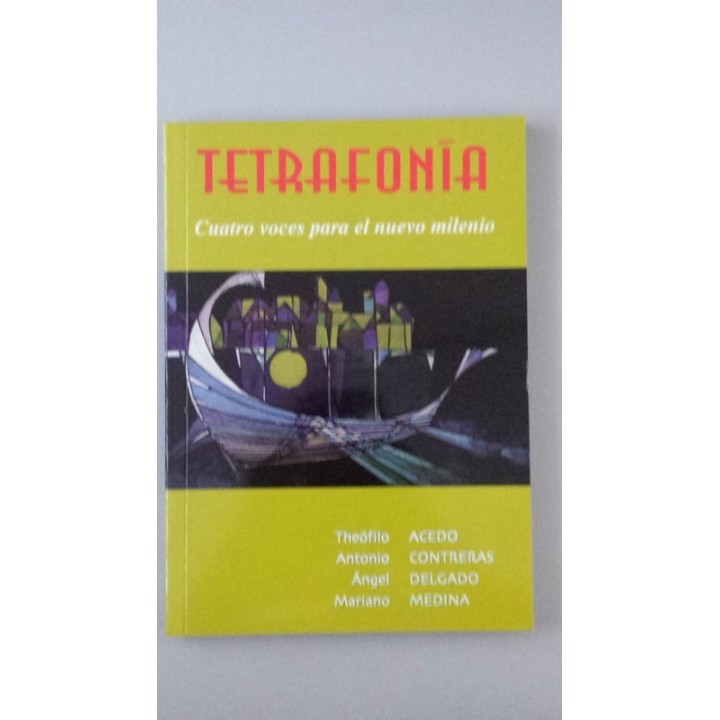 TETRAFONÍA. Cuatro voces para el nuevo milenio